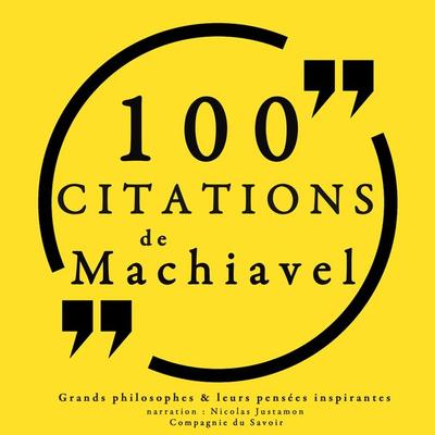 100 citations de Machiavel - Machiavel, Audio, 9782821105737