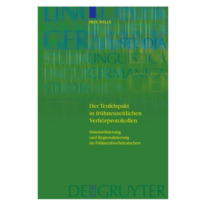 De Gruyter Der Teufelspakt in frühneuzeitlichen Verhörprotokollen (Deutsch, Hardcover, Iris Hille) (8241108)