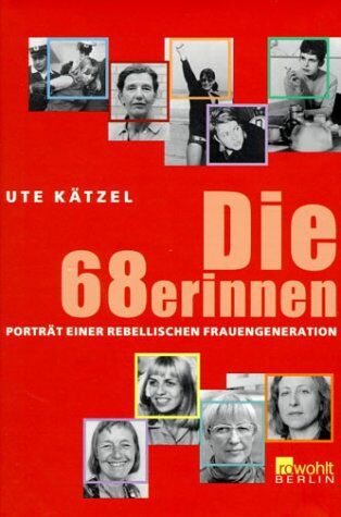 Ute Kätzel - Die 68erinnen - Preis vom 09.10.2026 07:28:09 h