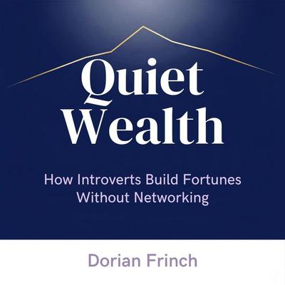 Quiet Wealth - Dorian Frinch, Audio, 9784890136216