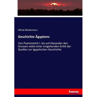 Geschichte Ägyptens, Taschenbuch von Alfred Wiedemann, Hansebooks, 978-3-7434-4340-2