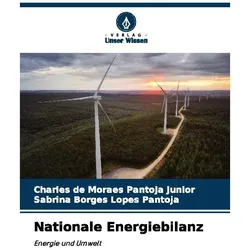 Nationale Energiebilanz, Fachbücher von Charles de Moraes Pantoja Junior, Sabrina Borges Lopes Pantoja