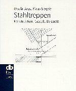 Ursula Baus - Stahltreppen: Konstruktion, Gestalt, Beispiele - Preis vom 30.09.2026 09:01:18 h