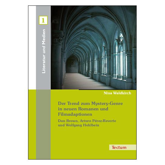 Tectum Der Trend zum Mystery-Genre in neuen Romanen und Filmadaptionen (Deutsch, Softcover, Nina Waldkirch) (55194691)