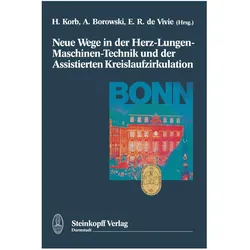 Neue Wege in der Herz-Lungen-Maschinen-, Fachbücher von H. Korb, A. Borowski, E. R. DeVivie