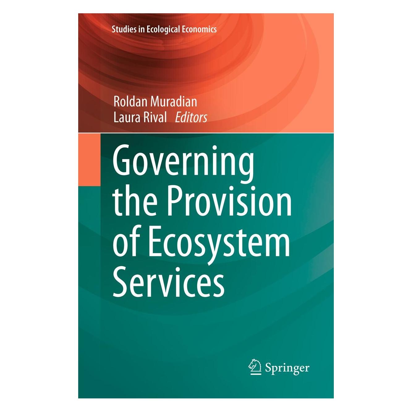 Springer Governing the Provision of Ecosystem Services (9789400751750)
