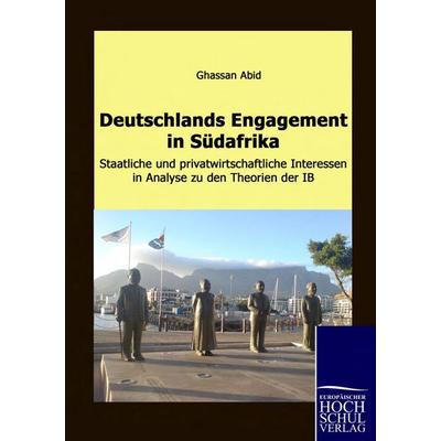 Deutschlands Engagement in Südafrika, Taschenbuch von Ghassan Abid, EHV Academicpress, 978-3-941482-63-0