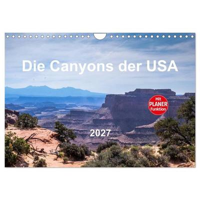 Die Canyons der USA (Wandkalender 2027 DIN A4 quer), CALVENDO Monatskalender