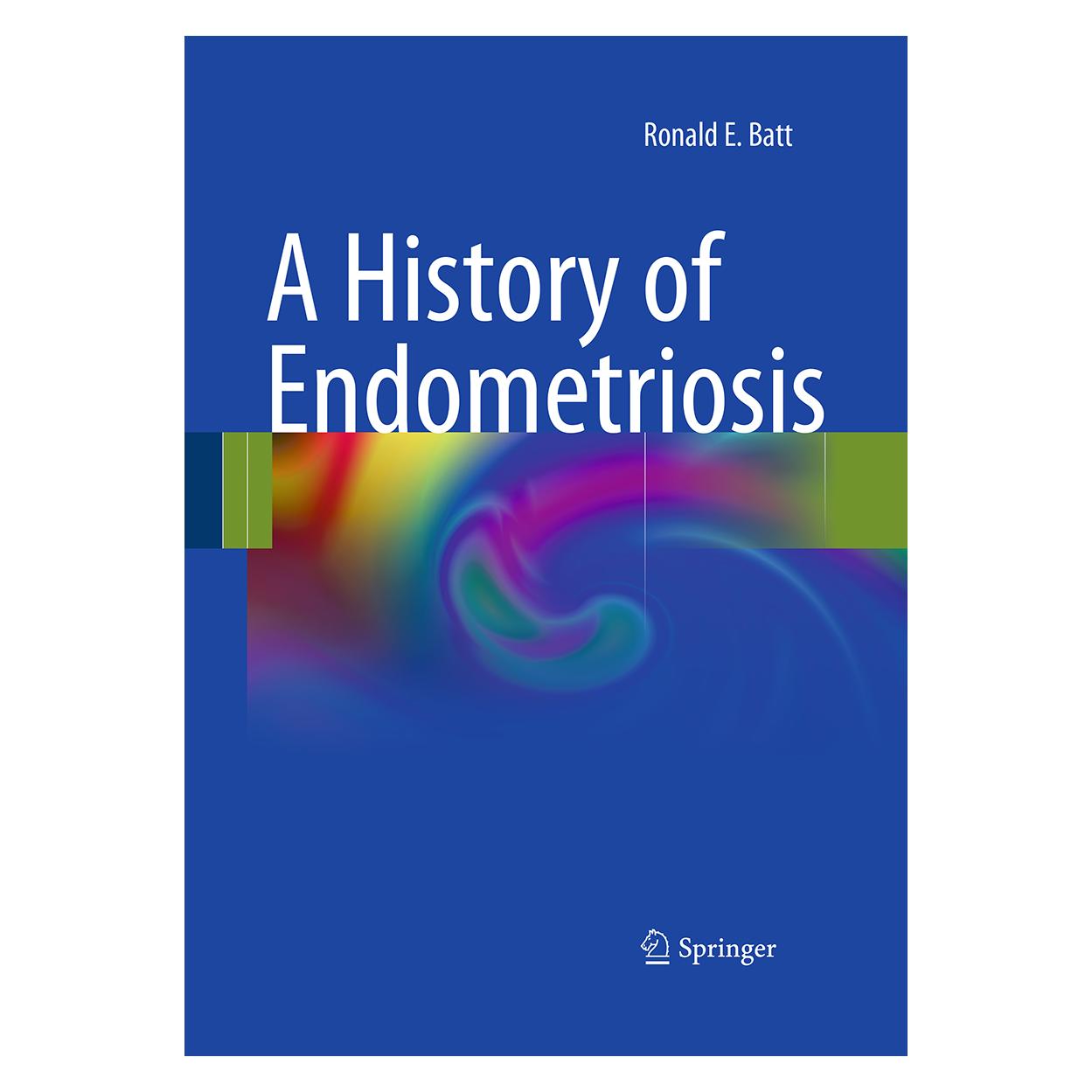 Springer A History of Endometriosis (Englisch, Softcover, Ronald Batt) (55579483)
