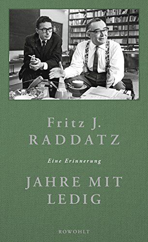 Raddatz, Fritz J. - Jahre mit Ledig: Eine Erinnerung - Preis vom 06.10.2026 07:26:00 h