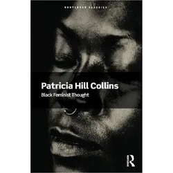 Black Feminist Thought, Sachbücher von Patricia Hill Collins