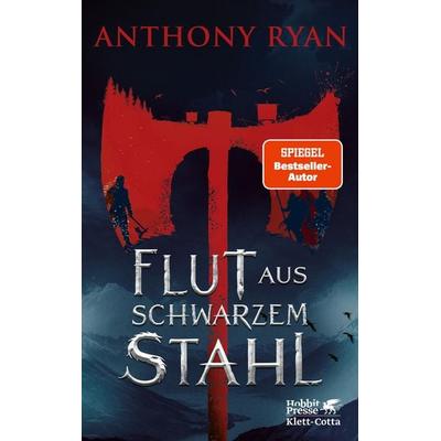 Flut aus schwarzem Stahl, Gebundene Ausgabe von Anthony Ryan, Klett Cotta, 978-3-608-96641-1