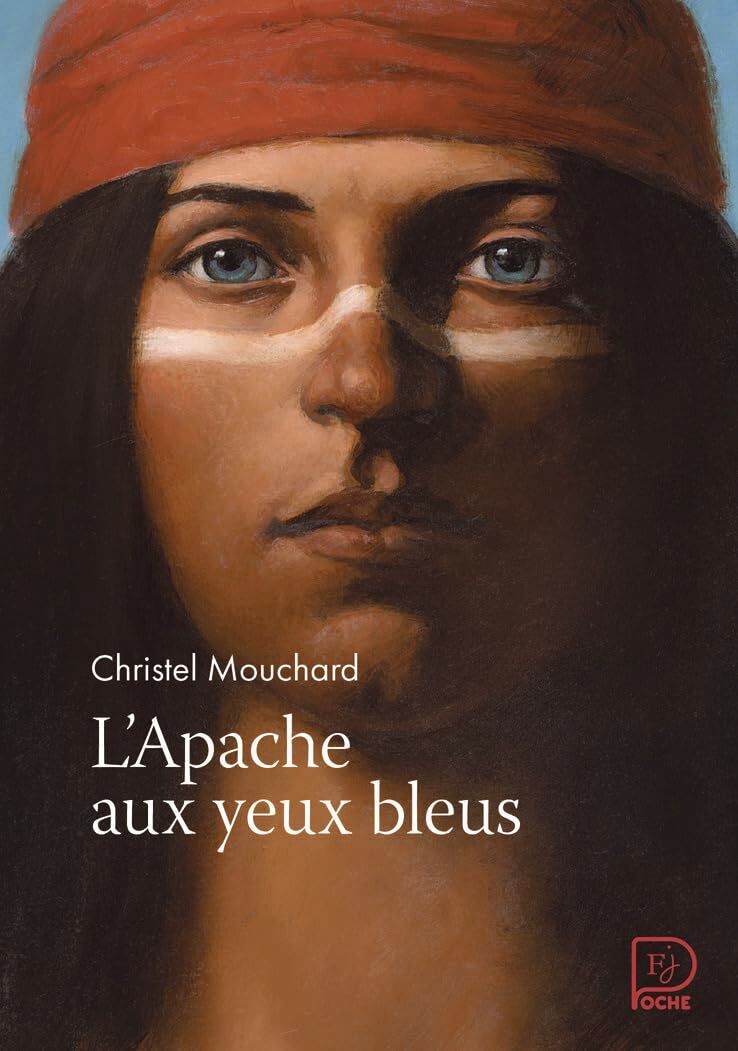 Christel Mouchard - L'Apache aux yeux bleus - Preis vom 10.10.2026 11:48:34 h