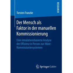 Der Mensch als Faktor in der manuellen Kommissionierung, Fachbücher von Torsten Franzke