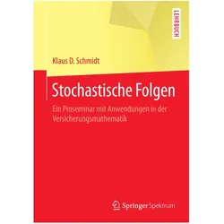 Stochastische Folgen, Fachbücher von Klaus D. Schmidt