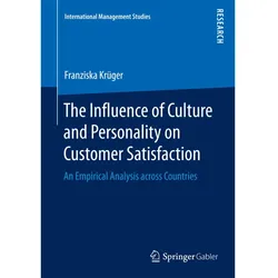 The Influence of Culture and Personality on Customer Satisfaction, Fachbücher von Franziska Krüger