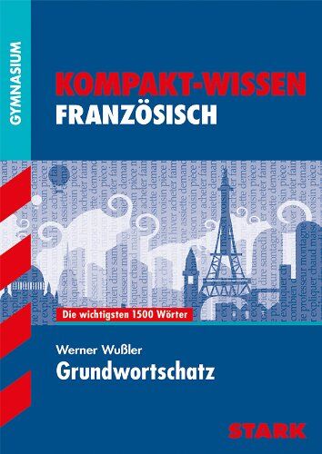 Werner Wussler - Kompakt-Wissen Gymnasium / Grundwortschatz Französisch: Die wichtigsten 1500 Wörter - Preis vom 18.10.2026 19:22:15 h