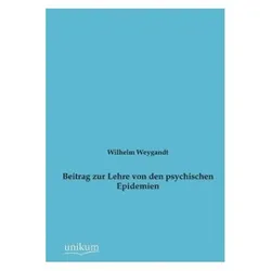 Beitrag zur Lehre von den psychischen Epidemien, Fachbücher von Wilhelm Weygandt
