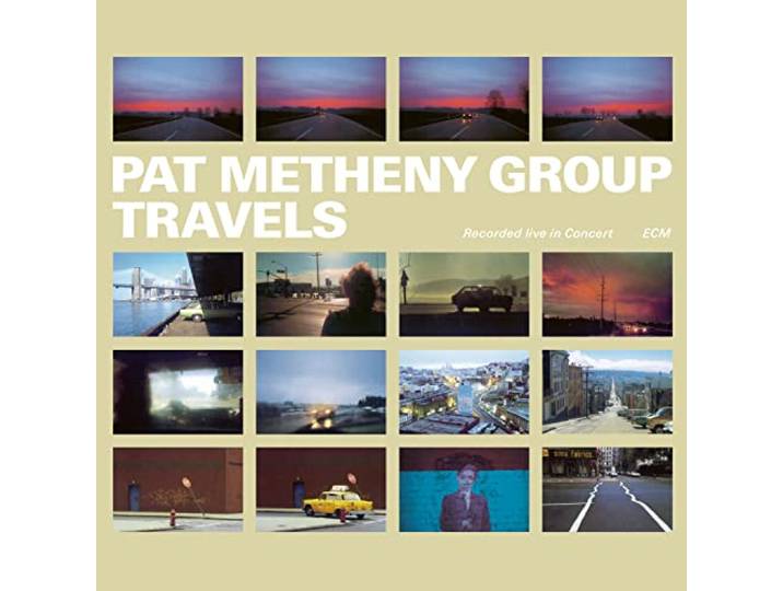 Pat Metheny Group - Travels