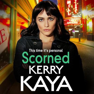 Scorned - Kerry Kaya, Audio, 9781801629935