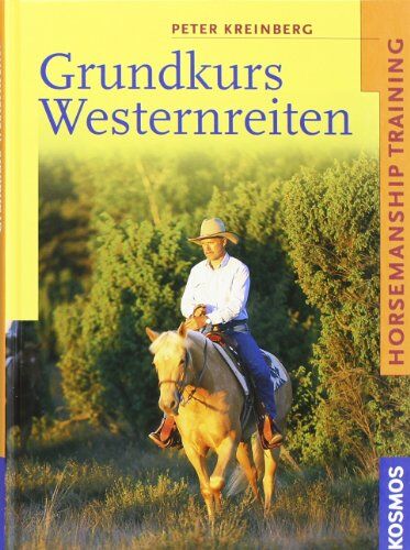 Peter Kreinberg - Grundkurs Westernreiten: Horsemanship Training - Preis vom 17.10.2026 19:25:27 h