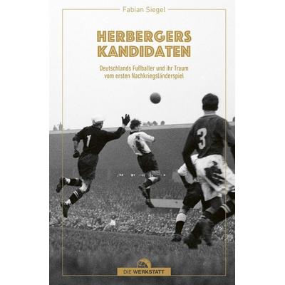 Herbergers Kandidaten, Gebundene Ausgabe von Fabian Siegel, Die Werkstatt, 978-3-7307-0742-5