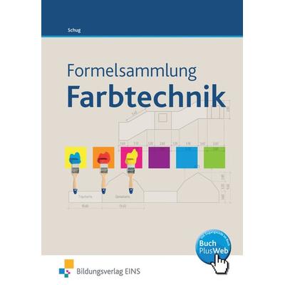 Formelsammlung Farbtechnik Raumgestaltung, Taschenbuch von Paul Schug, Westermann Berufliche Bildung, 978-3-427-92405-0