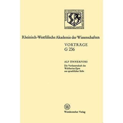 Die Verfasserschaft des Waltharius-Epos aus sprachlicher Sicht, Taschenbuch von Alf Önnerfors, VS Verlag für Sozialwissenschaften, 978-3-531-07236-4
