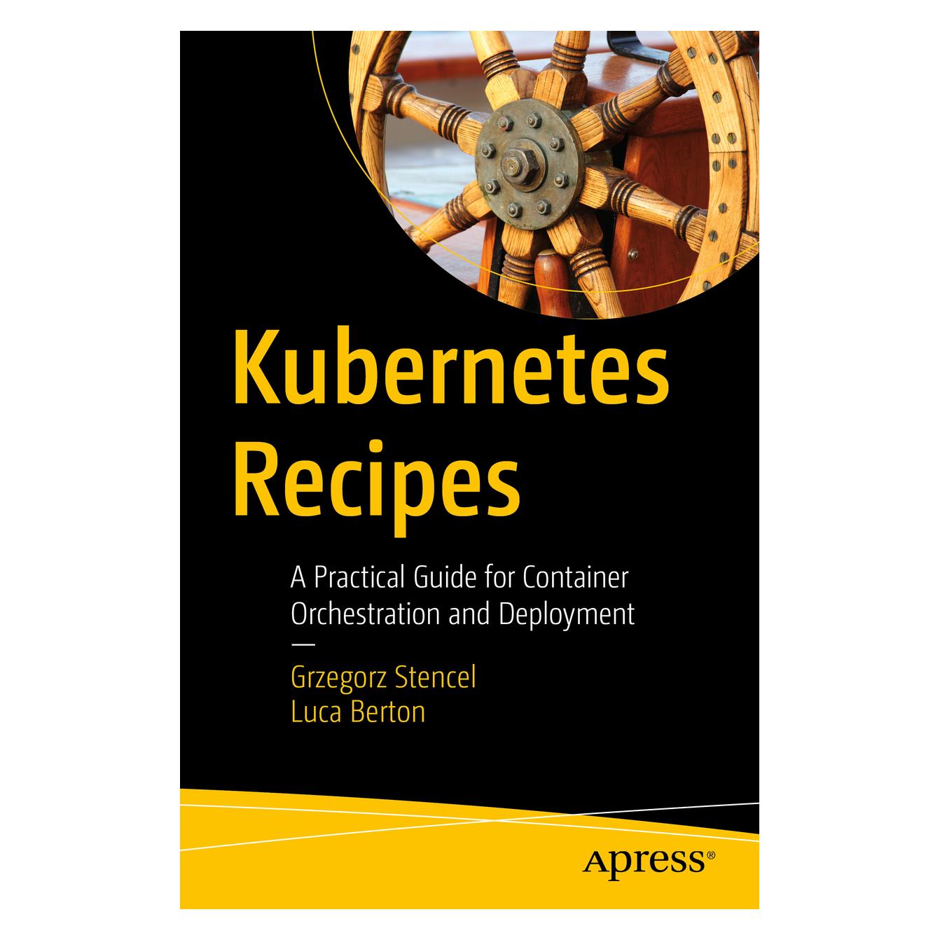 Apress Kubernetes Recipes (Englisch, Grzegorz Stencel, Luca Berton) (63740597)
