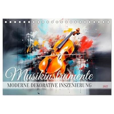 MUSIKINSTRUMENTE Moderne dekorative Inszenierung (Tischkalender 2027 DIN A5 quer), CALVENDO Monatskalender