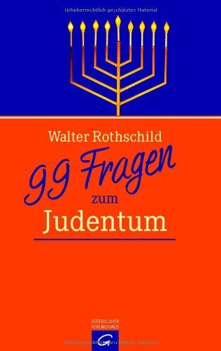 Walter Rothschild - 99 Fragen zum Judentum - Preis vom 30.09.2026 22:30:23 h
