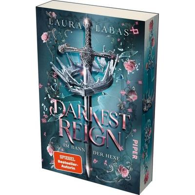 Darkest Reign – Im Bann der Hexe, Taschenbuch von Laura Labas, Piper, 978-3-492-71021-3