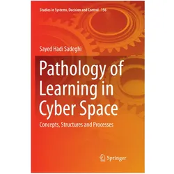 Pathology of Learning in Cyber Space, Fachbücher von Sayed Hadi Sadeghi