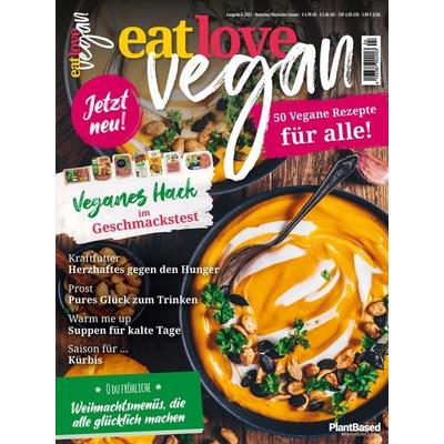 Eat Love Vegan 04 November/Dezember/Januar: Das Magazin - 50 vegane Rezepte für alle!, Sonstige von Heel Verlag, Heel, 978-3-96664-761-8