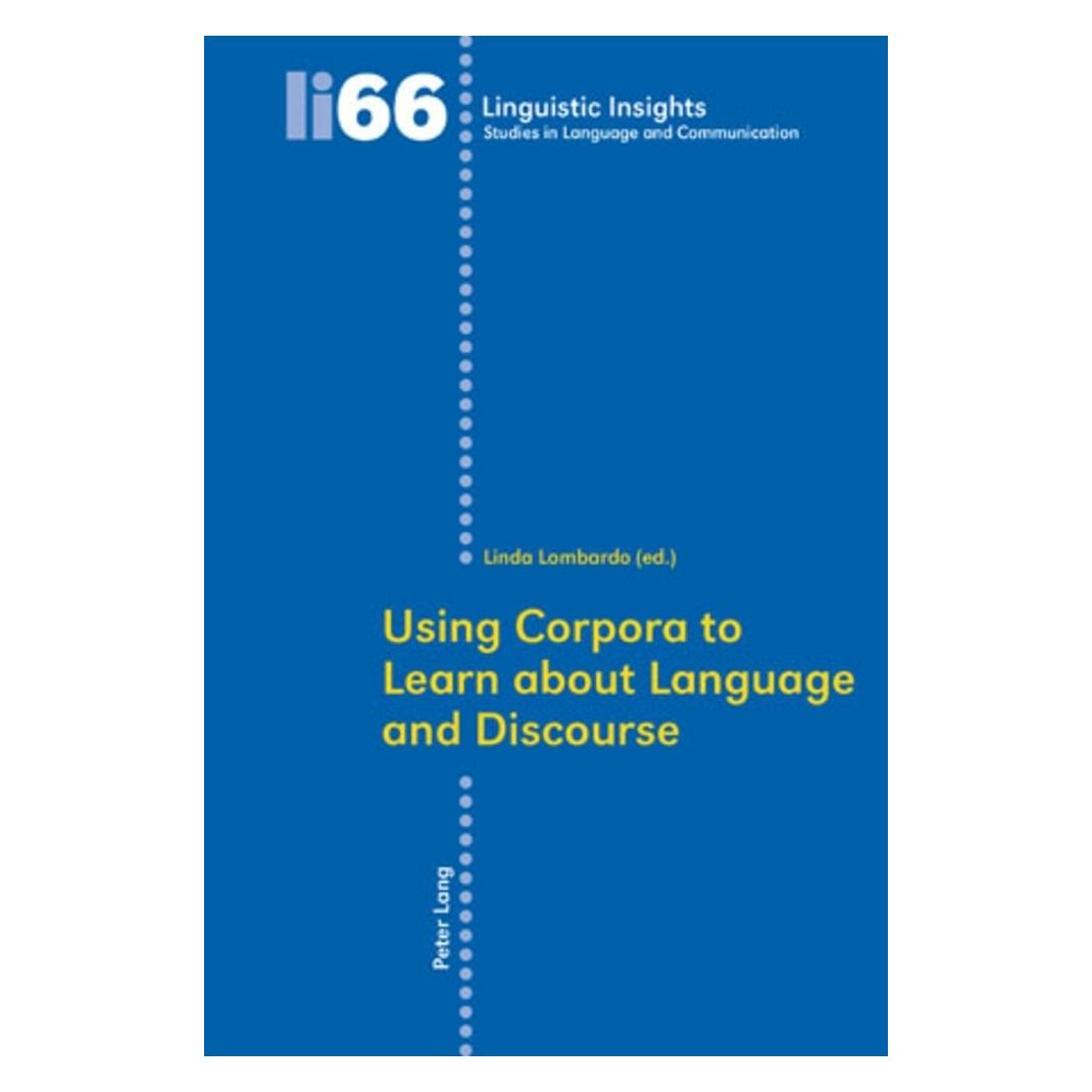 Peter Lang Using Corpora to Learn about Language and Discourse (Englisch, Softcover, Linda Lombardo) (56025409)