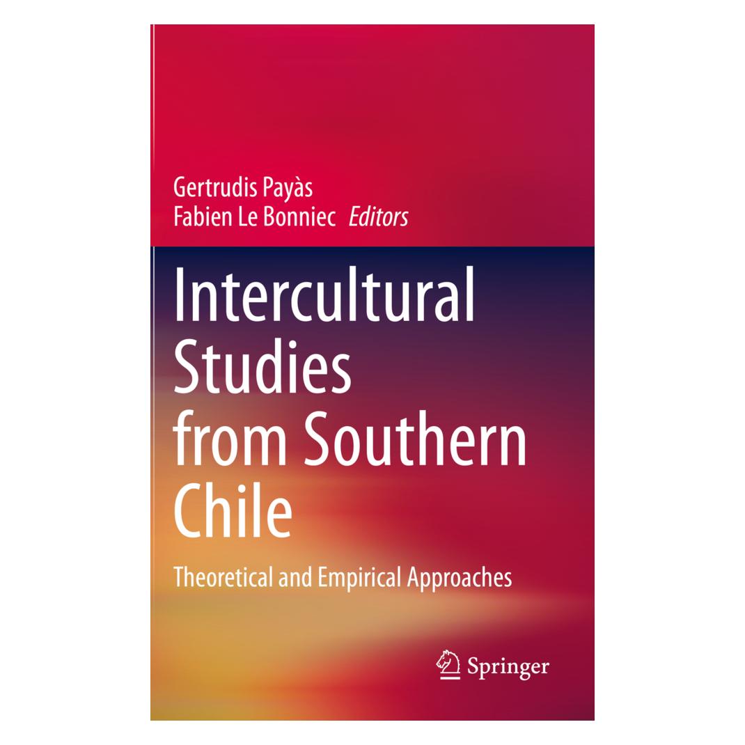 Springer Intercultural Studies from Southern Chile (Englisch, Softcover, Fabien Le Bonniec, Gertrudis Payàs) (56214982)