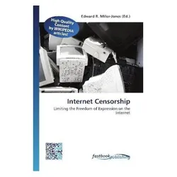 Internet Censorship, Ratgeber von Edward R. Miller-Jones