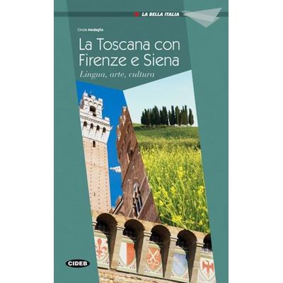 Firenze, Siena e la Toscana, Taschenbuch von Cinzia Medaglia, Klett Sprachen GmbH, 978-3-12-565041-1