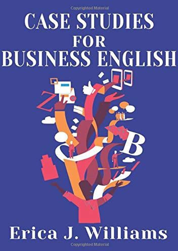 Williams, Erica J. - Case Studies for Business English - Preis vom 09.10.2026 07:28:09 h