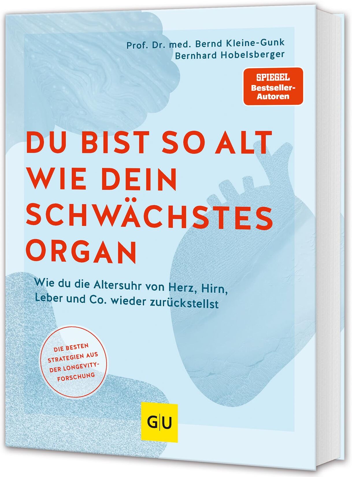 Bernd Kleine-Gunk - Du bist so alt wie dein schwächstes Organ: Wie du die Altersuhr von Herz, Hirn, Leber und Co. wieder zurückstellst (GU Gesundheit) - Preis vom 09.10.2026 07:28:09 h
