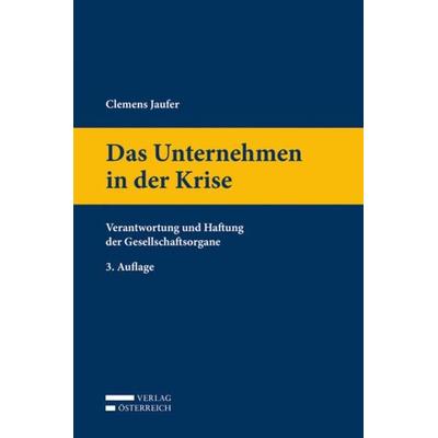 Das Unternehmen in der Krise, Gebundene Ausgabe von Clemens Jaufer, Verlag Österreich, 978-3-7046-6572-0
