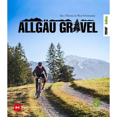 Allgäu Gravel, Taschenbuch von Ines Thoma,Max Schumann, Delius Klasing, 978-3-667-12951-2