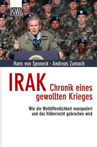 Sponeck, Hans-C. Graf - Irak - Chronik eines gewollten Krieges - Preis vom 17.10.2026 19:25:27 h