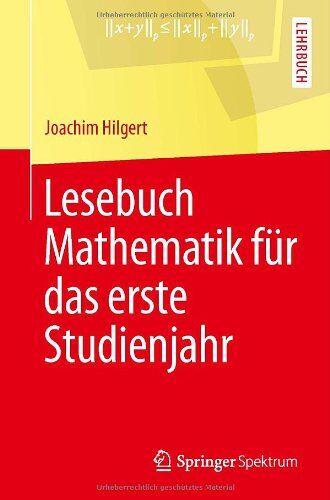 Joachim Hilgert - Lesebuch Mathematik für das erste Studienjahr - Preis vom 19.10.2026 19:33:35 h