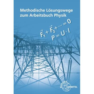Lösungen Arbeitsbuch Physik, Taschenbuch von Gerhard Mangold,Kurt Drescher,Alfred Dyballa,Ulrich Maier,Udo Nimmerrichter, Europa-Lehrmittel,