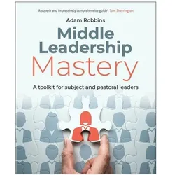 Middle Leadership Mastery, Fachbücher von Adam Robbins