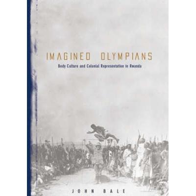 Bale, J: Imagined Olympians, Taschenbuch von John Bale, University of Minnesota Press, 978-0-8166-3386-9