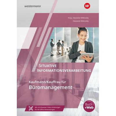 Situative Informationsverarbeitung 365, Gebundene Ausgabe von Svenja Hausener-Witkovsky, Westermann Berufliche Bildung, 978-3-427-60253-8