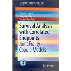 Survival Analysis with Correlated Endpoints, Fachbücher von Shigeyuki Matsui, Takeshi Emura, Virginie Rondeau
