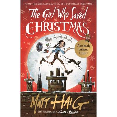 The Girl Who Saved Christmas, Taschenbuch von Matt Haig, Canongate Books